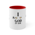 Accent Coffee Mug, 11oz I See God In You