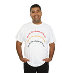 Unisex Heavy Cotton Tee...You Are The Melody multi