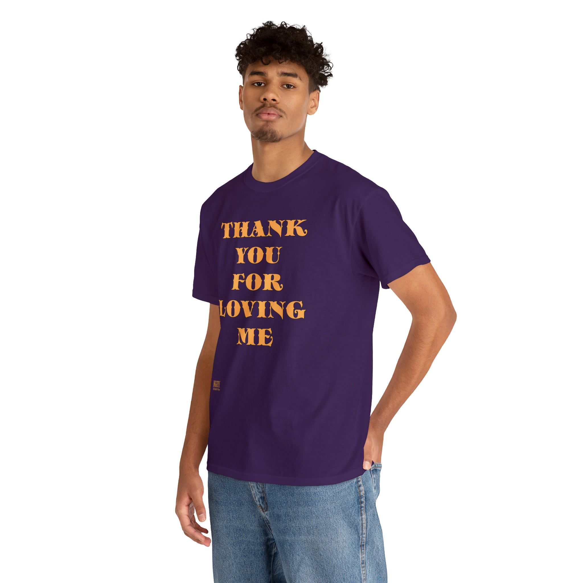 Unisex Heavy Cotton Tee...Thank You For Loving Me...Yel