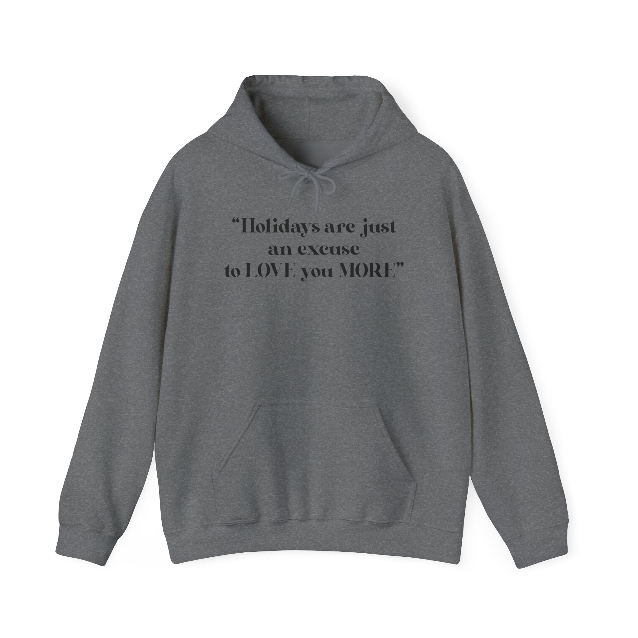 Love You More Hoodie - Unisex Heavy Blend