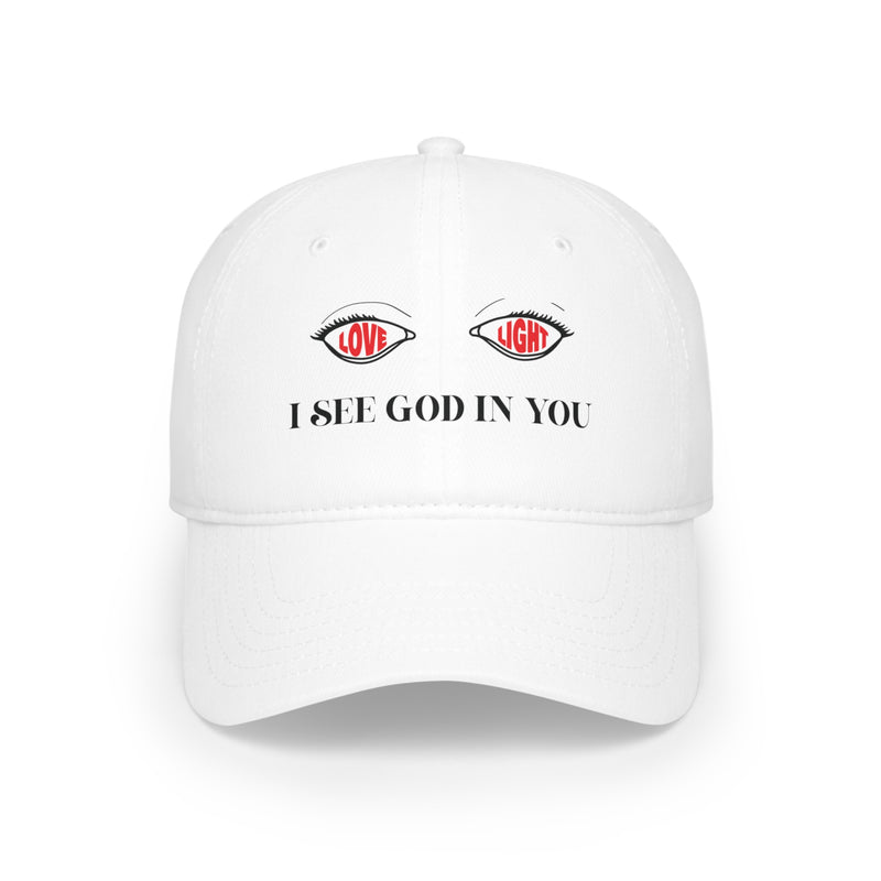 Low Profile Baseball Cap. I See God In You