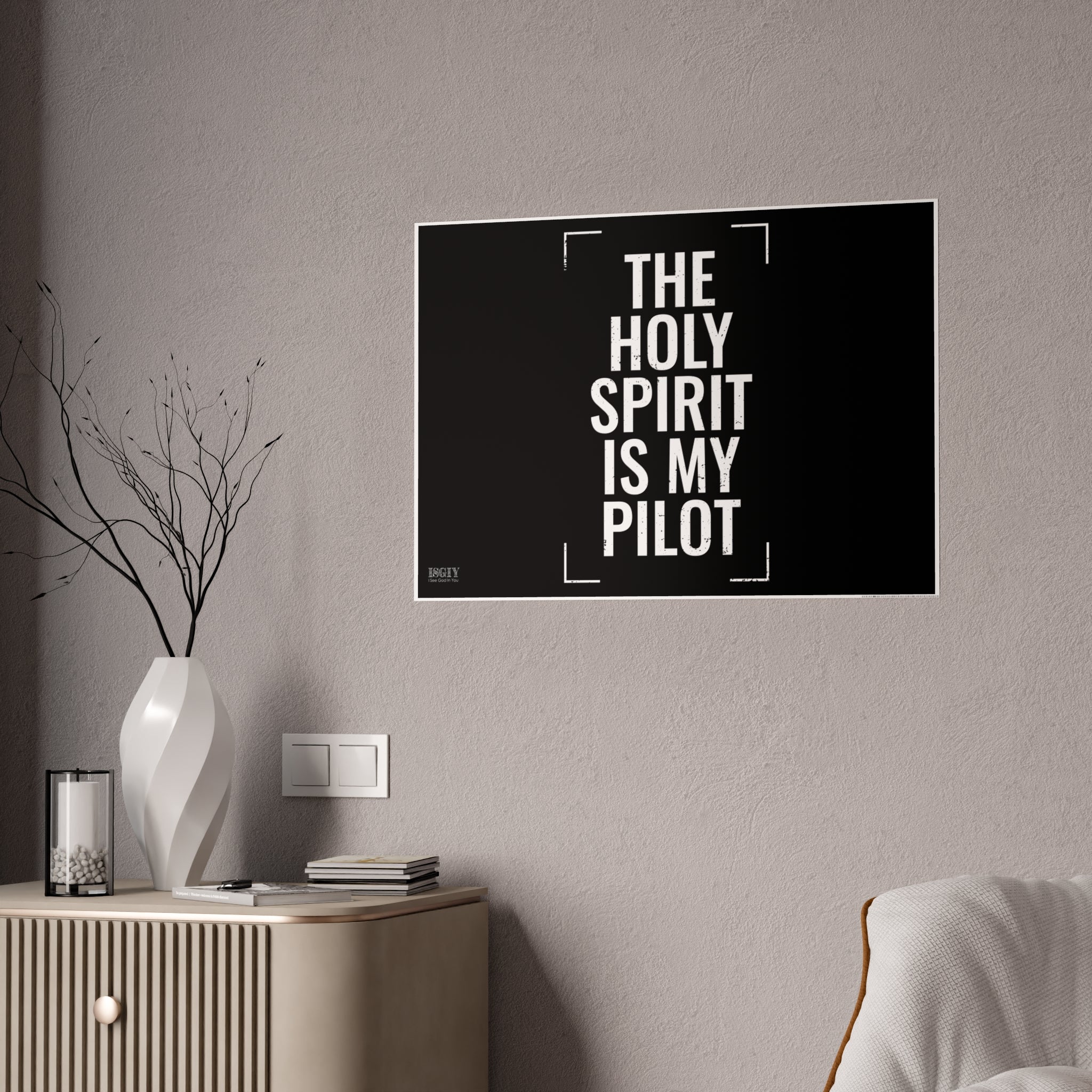 Gloss Poster — "The Holy Spirit Is My Pilot" Christian Wall Art