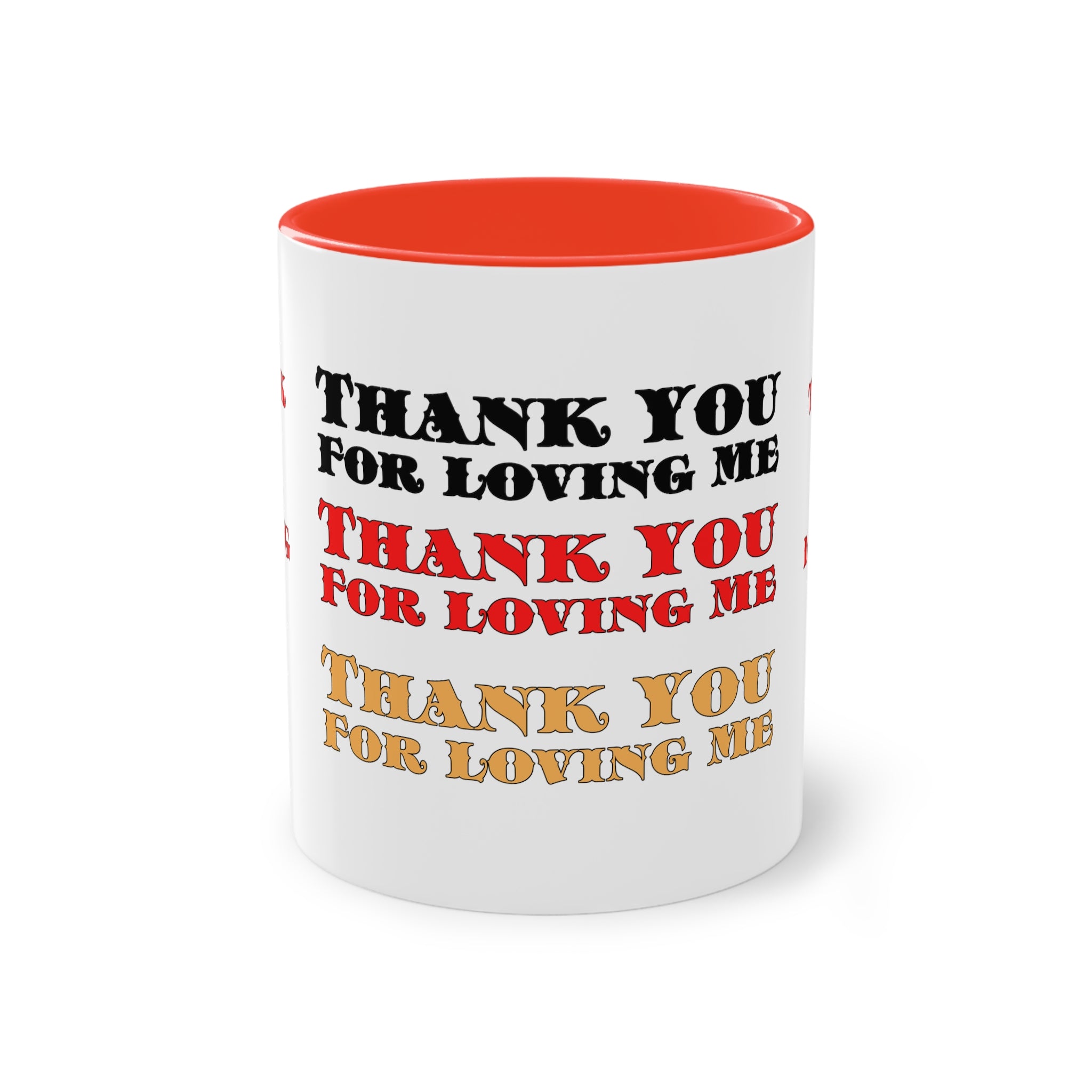Two-Tone Coffee Mug, 11oz Thank You For Loving Me
