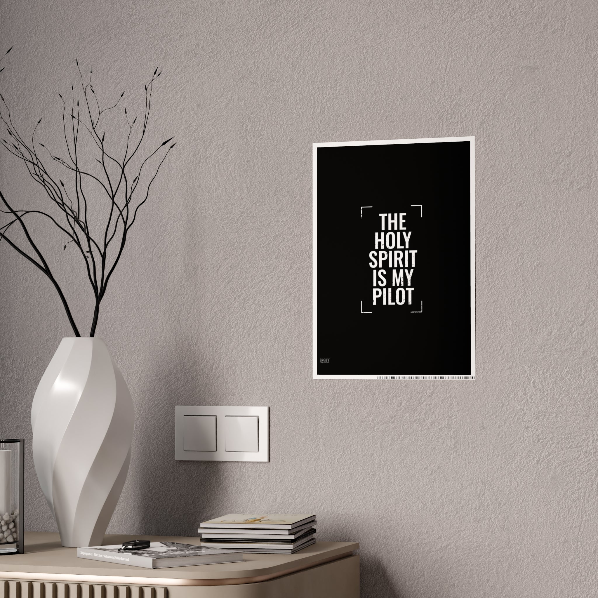 Gloss Poster — "The Holy Spirit Is My Pilot" Christian Wall Art