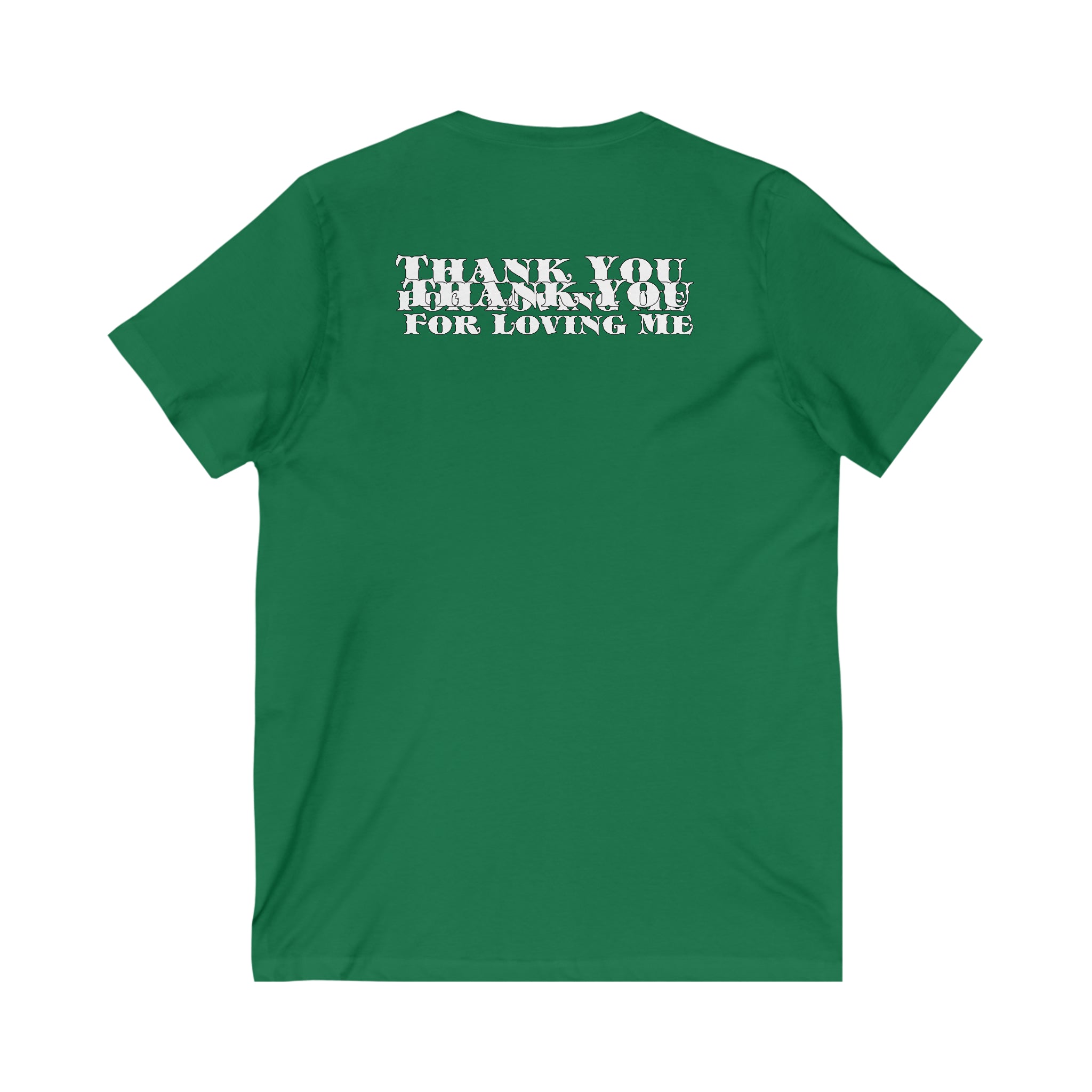 Unisex Jersey Short Sleeve V-Neck Tee...Thank You For Loving Me...Whi
