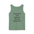 Sometimes God Answers By Not Answering Christian Tank Top