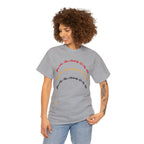Unisex Heavy Cotton Tee...You Are The Melody multi