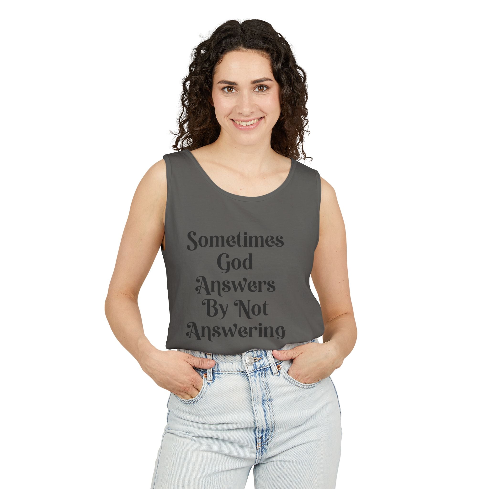 Sometimes God Answers By Not Answering Christian Tank Top
