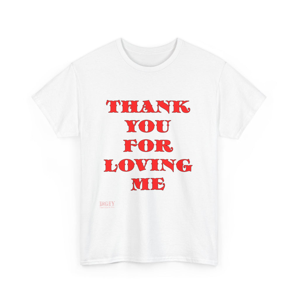 Christian Unisex Tee Thank You For Loving Jesus