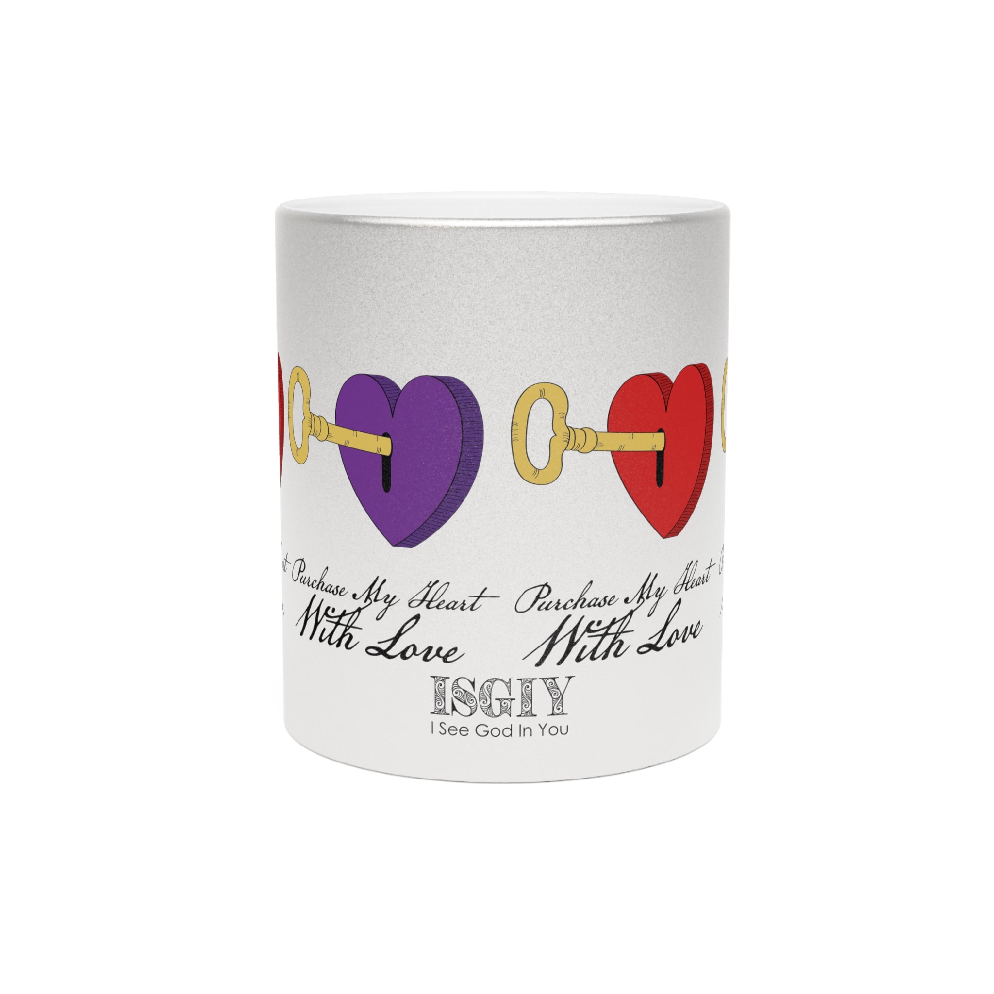 Metallic Mug (SilverGold).....Purchase My Heart With Love