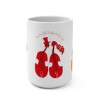 Mug 15oz. You Are The Melody Of My Life