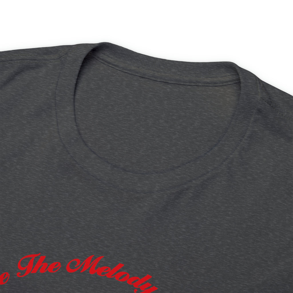 Unisex Heavy Cotton Tee...You Are The Melody multi