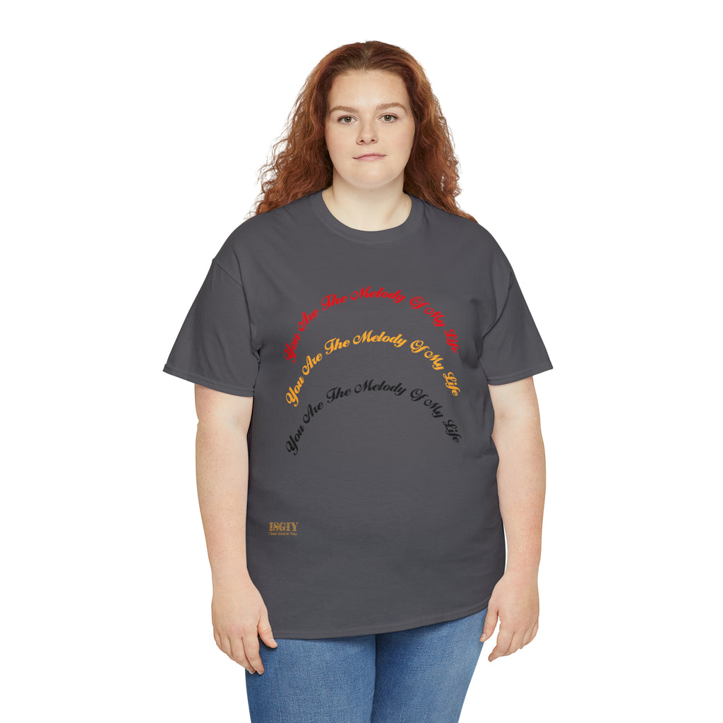 Unisex Heavy Cotton Tee...You Are The Melody multi