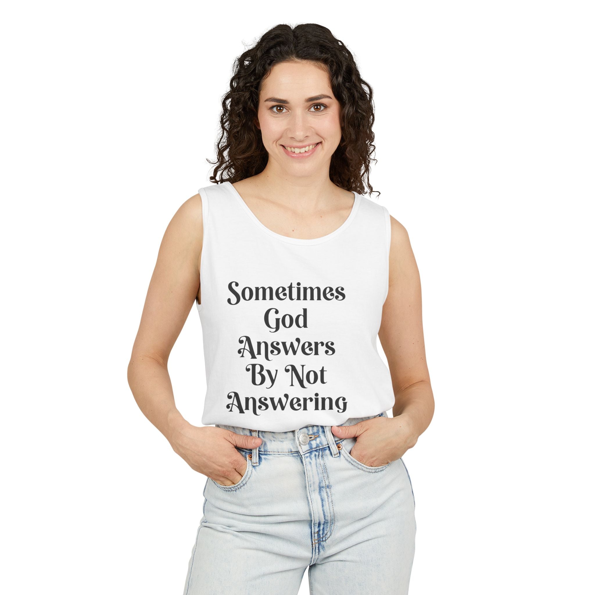 Sometimes God Answers By Not Answering Christian Tank Top