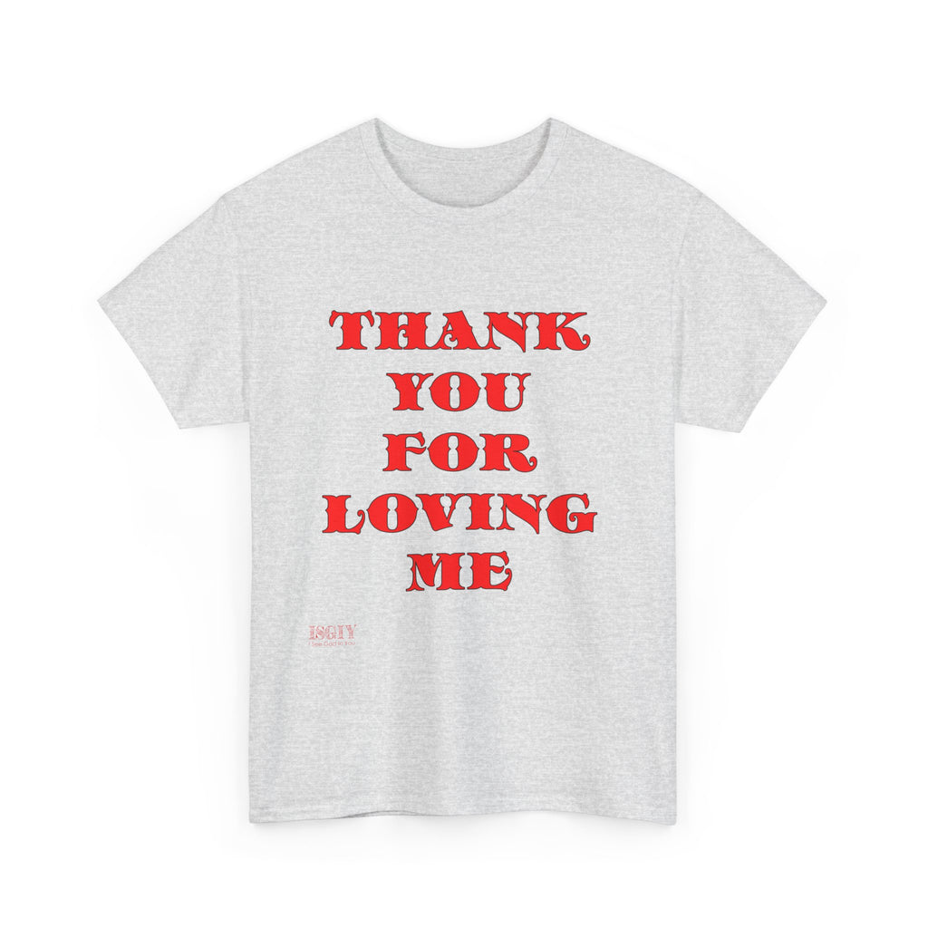 Christian Unisex Tee Thank You For Loving Jesus