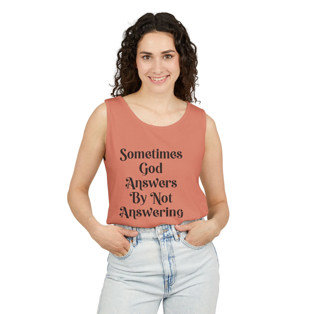 Sometimes God Answers By Not Answering Christian Tank Top