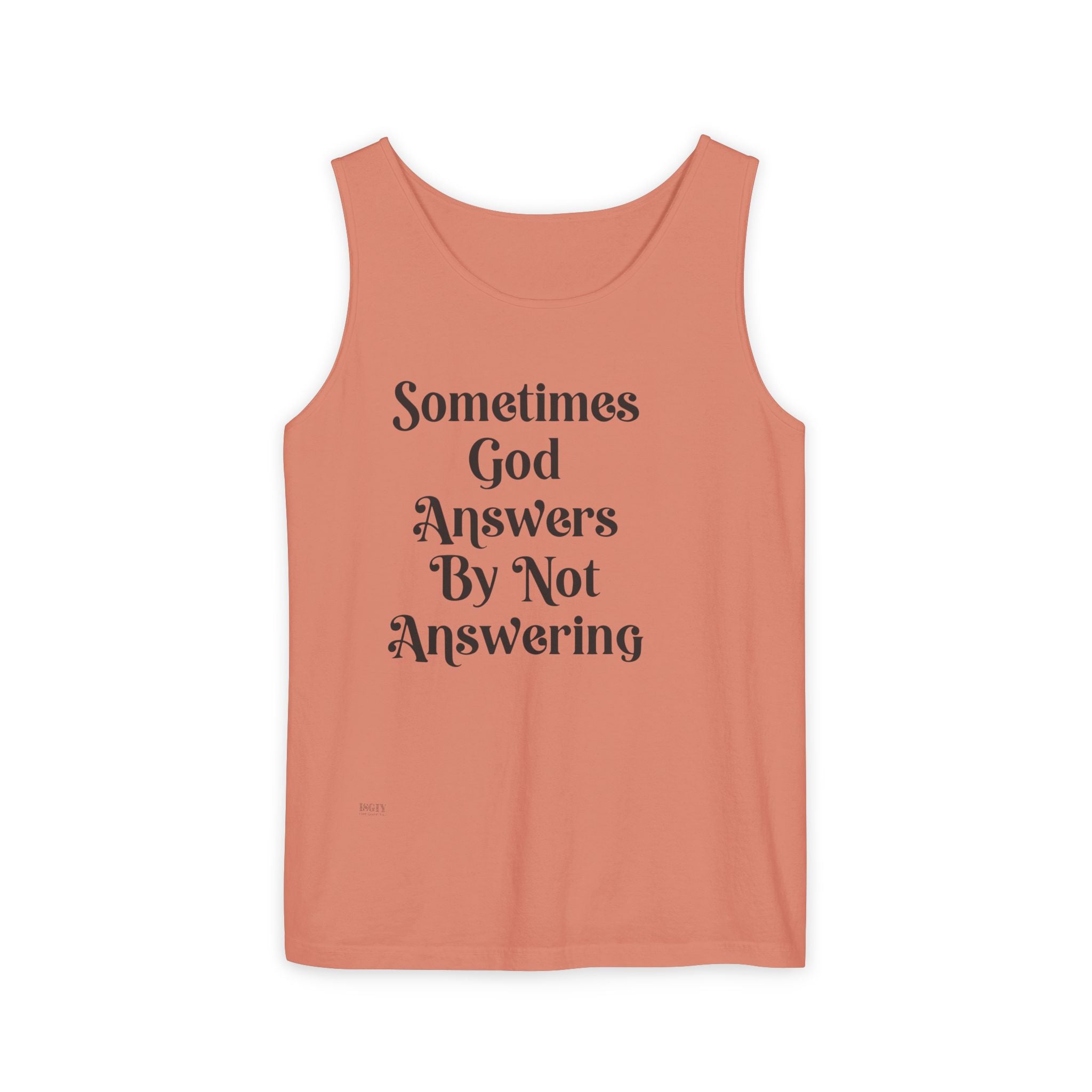 Sometimes God Answers By Not Answering Christian Tank Top