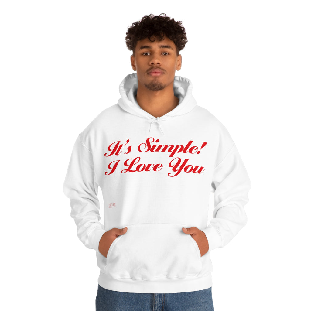 Unisex Heavy Blend Hooded Sweatshirt...Its Simple...I Love You...