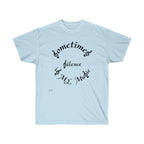 Unisex Ultra Cotton Tee...Sometimes Silence IS My Music