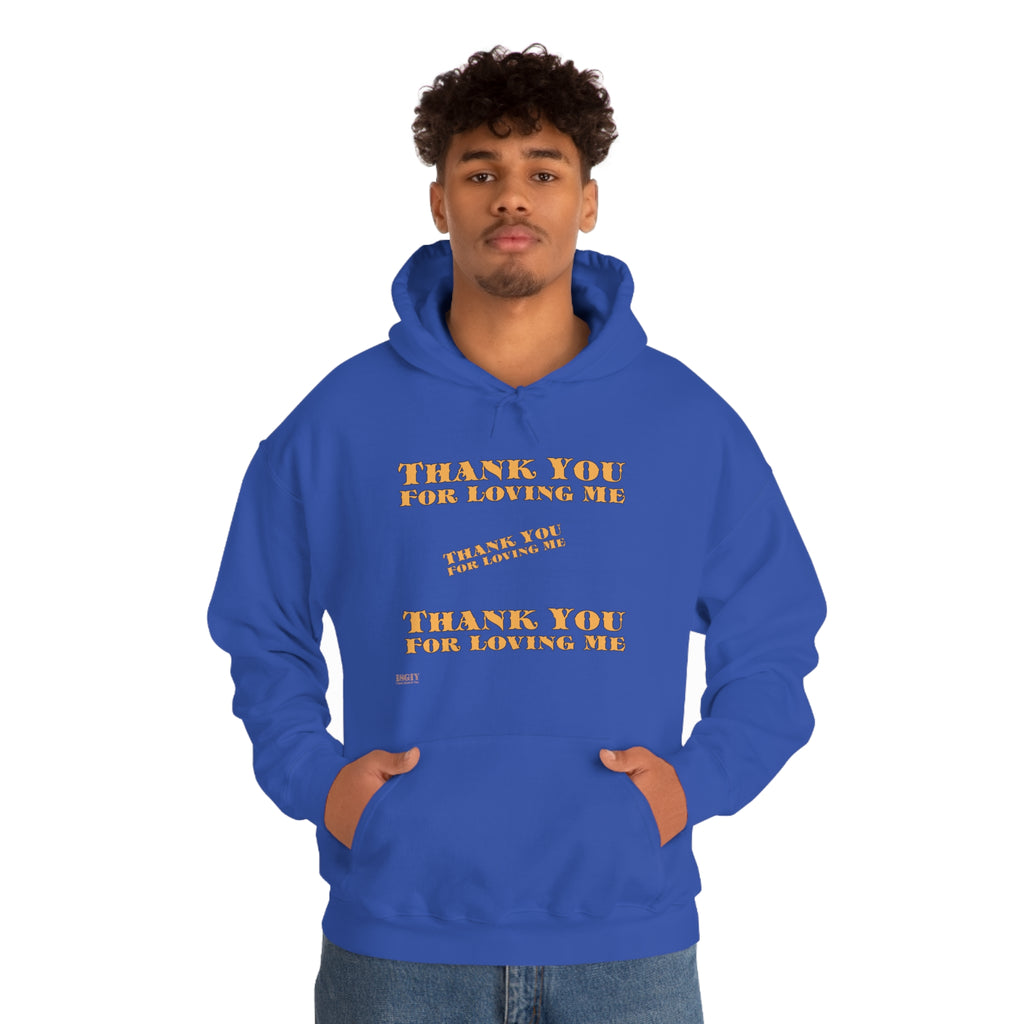 Unisex Heavy Blend Hooded Sweatshirt...Thank You For Loving Me...Yel