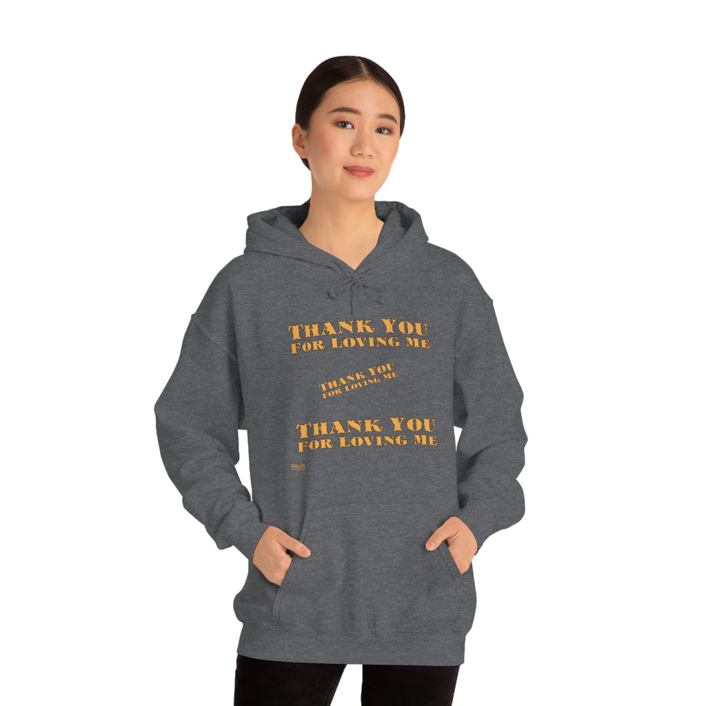 Unisex Heavy Blend Hooded Sweatshirt...Thank You For Loving Me...Yel