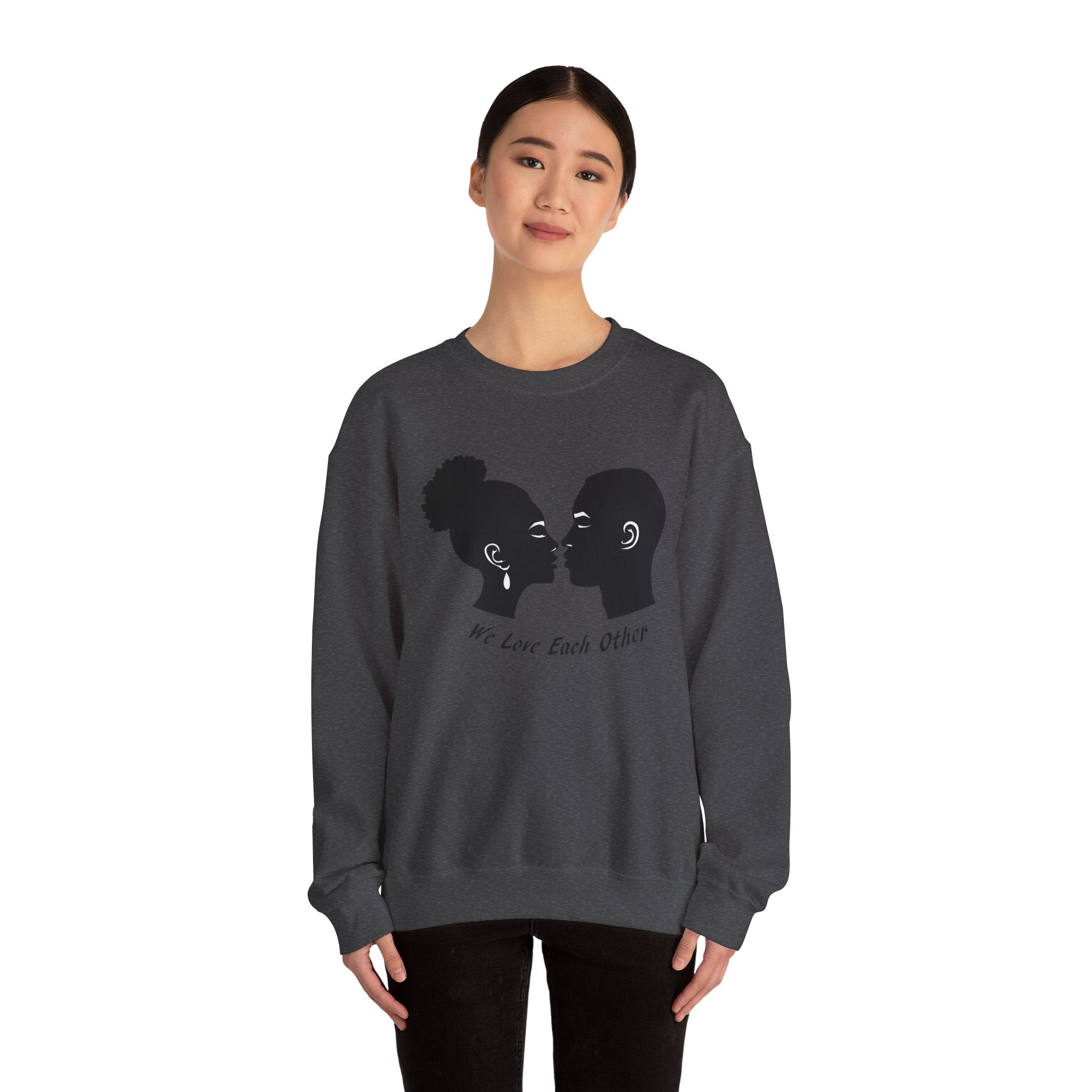 We Love Each Other Crewneck Sweatshirt — Couple & Friendship Cozy Pullover