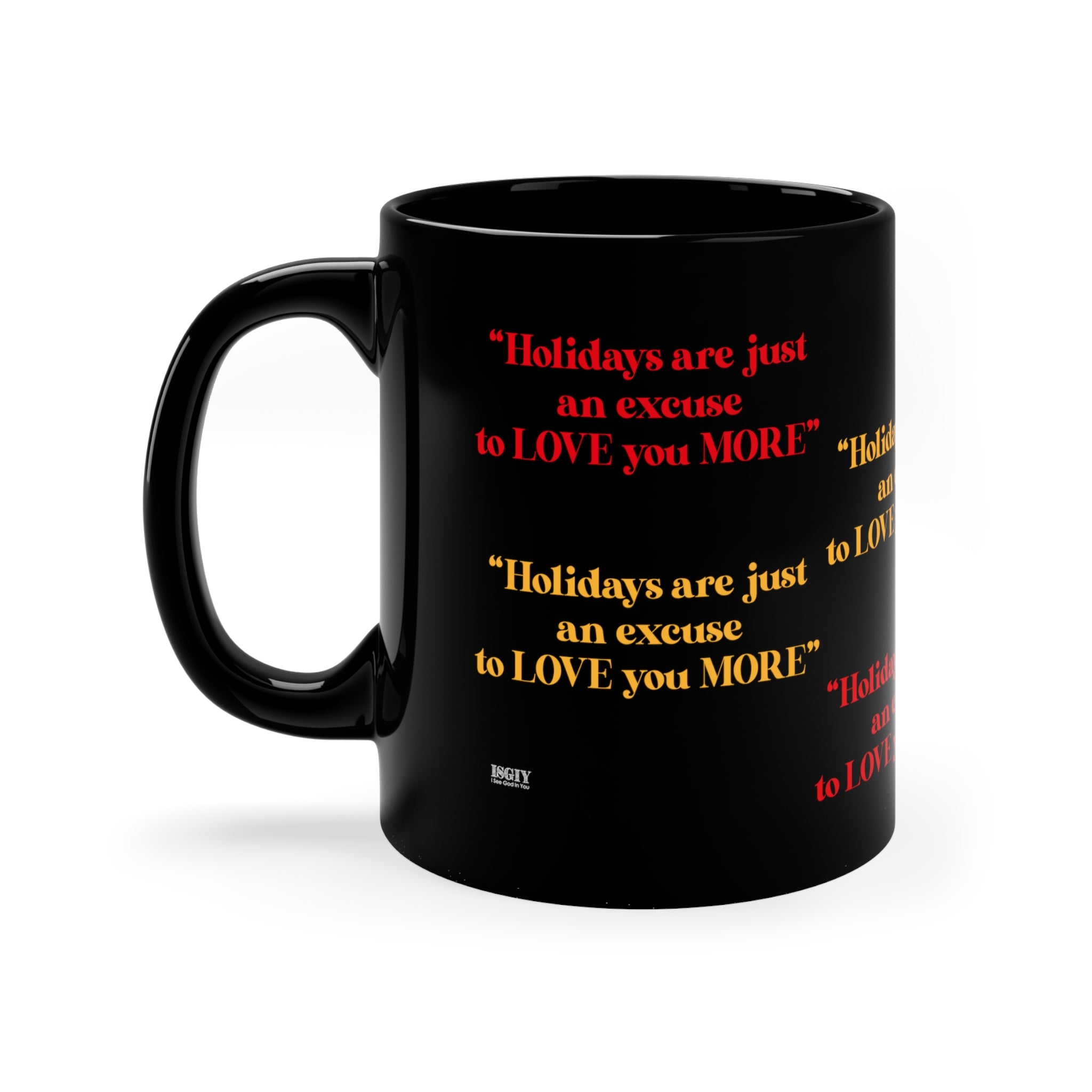 Holidays Are Just An Excuse To Love You More