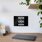 Gloss Poster — "Faith Throws Logic Out the Window" Inspirational Wall Art