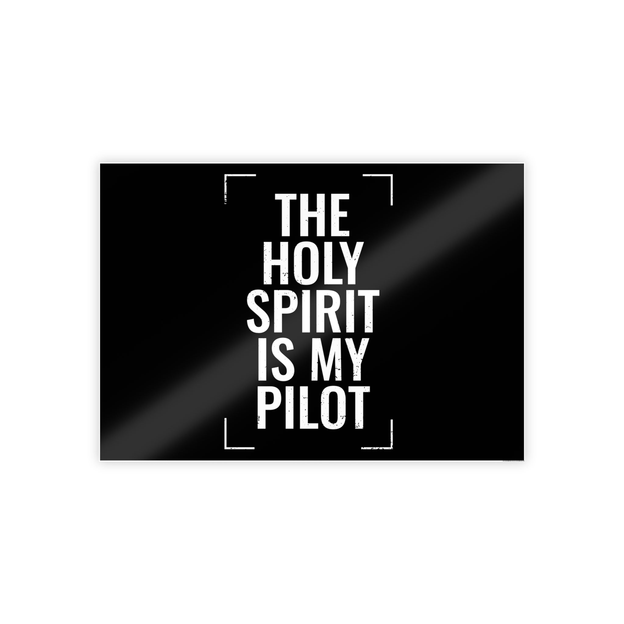 Gloss Poster — "The Holy Spirit Is My Pilot" Christian Wall Art