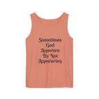 Sometimes God Answers By Not Answering Christian Tank Top