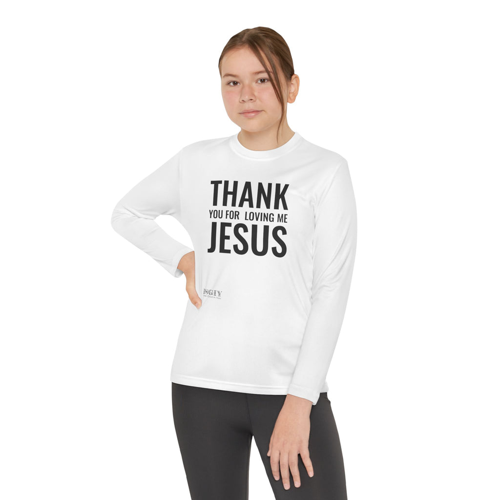 Youth Long Sleeve Tee — "Thank You For Loving Me Jesus" Christian Faith Shirt