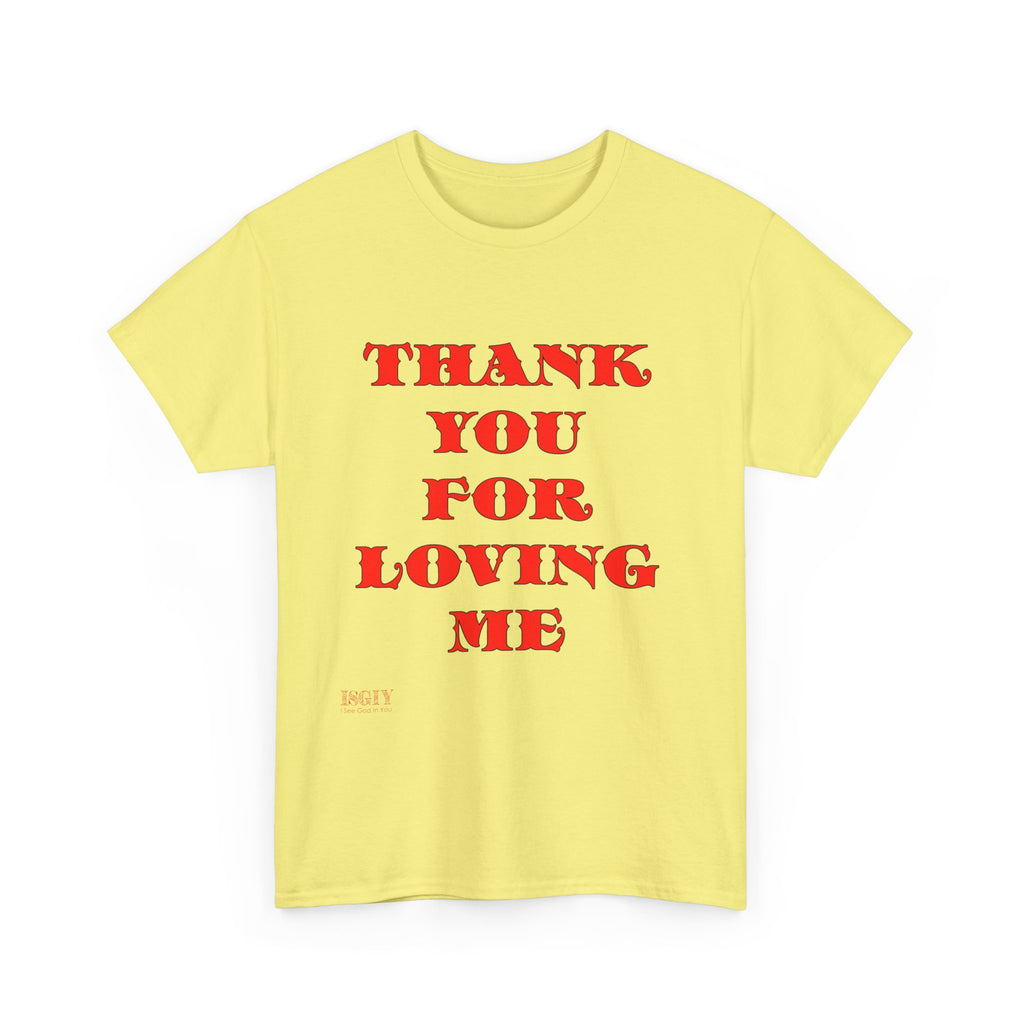 Christian Unisex Tee Thank You For Loving Jesus