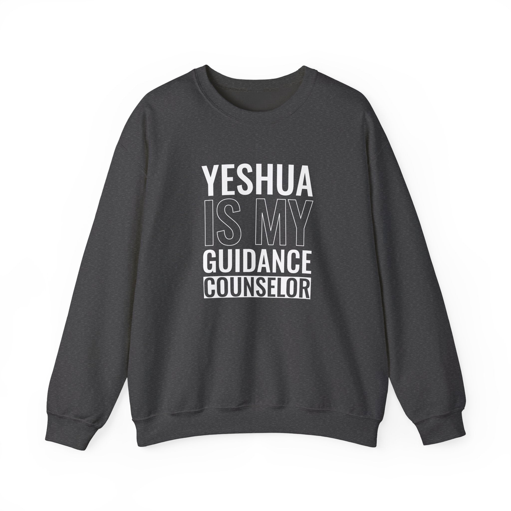 Yeshua Is My Guidance Counselor Sweatshirt