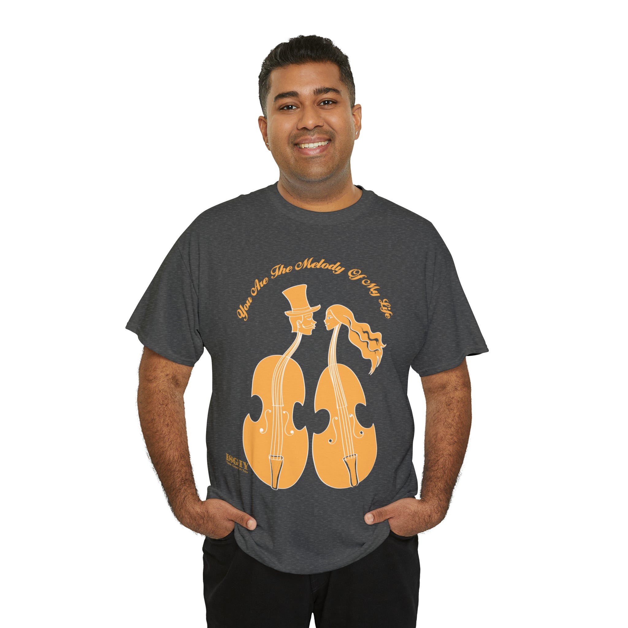 Copy of Unisex Heavy Cotton Tee...You Are The Melody Yel