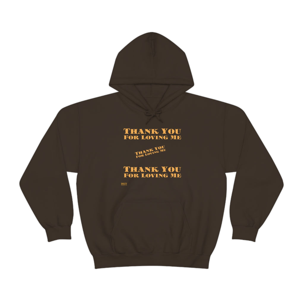 Unisex Heavy Blend Hooded Sweatshirt...Thank You For Loving Me...Yel