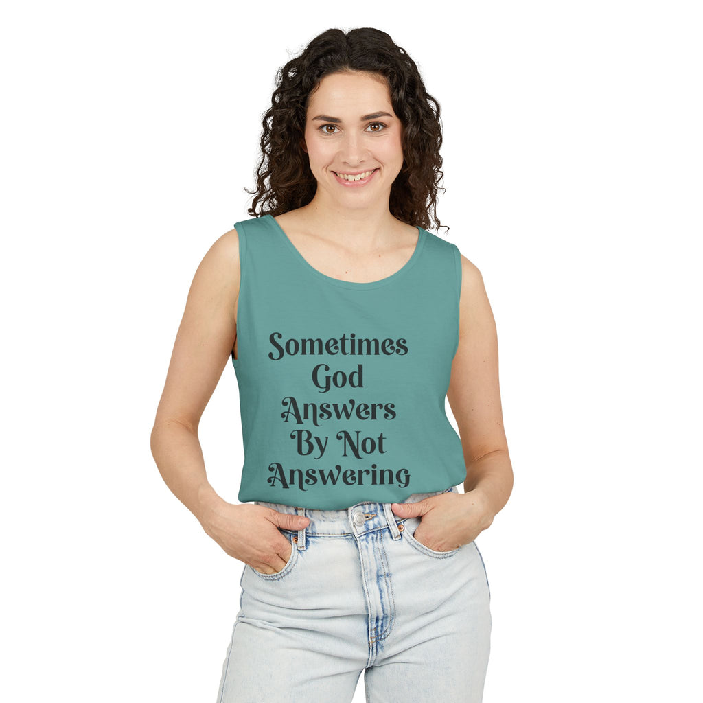 Sometimes God Answers By Not Answering Christian Tank Top