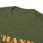 Unisex Heavy Cotton Tee...Thank You For Loving Me...Yel