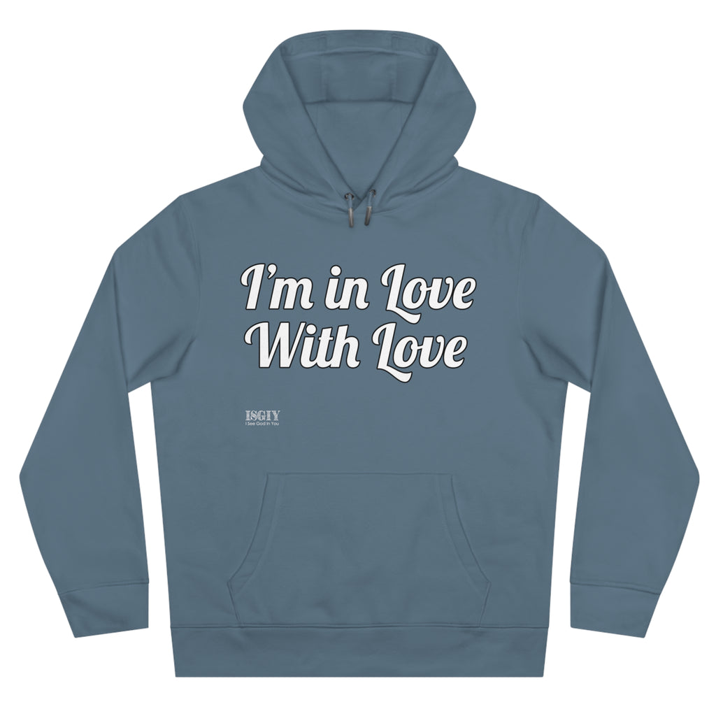 King Hooded Sweatshirt.....I'm in Love With Love....Whi