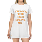 All Over Print T-Shirt Dress Thank You for Loving me
