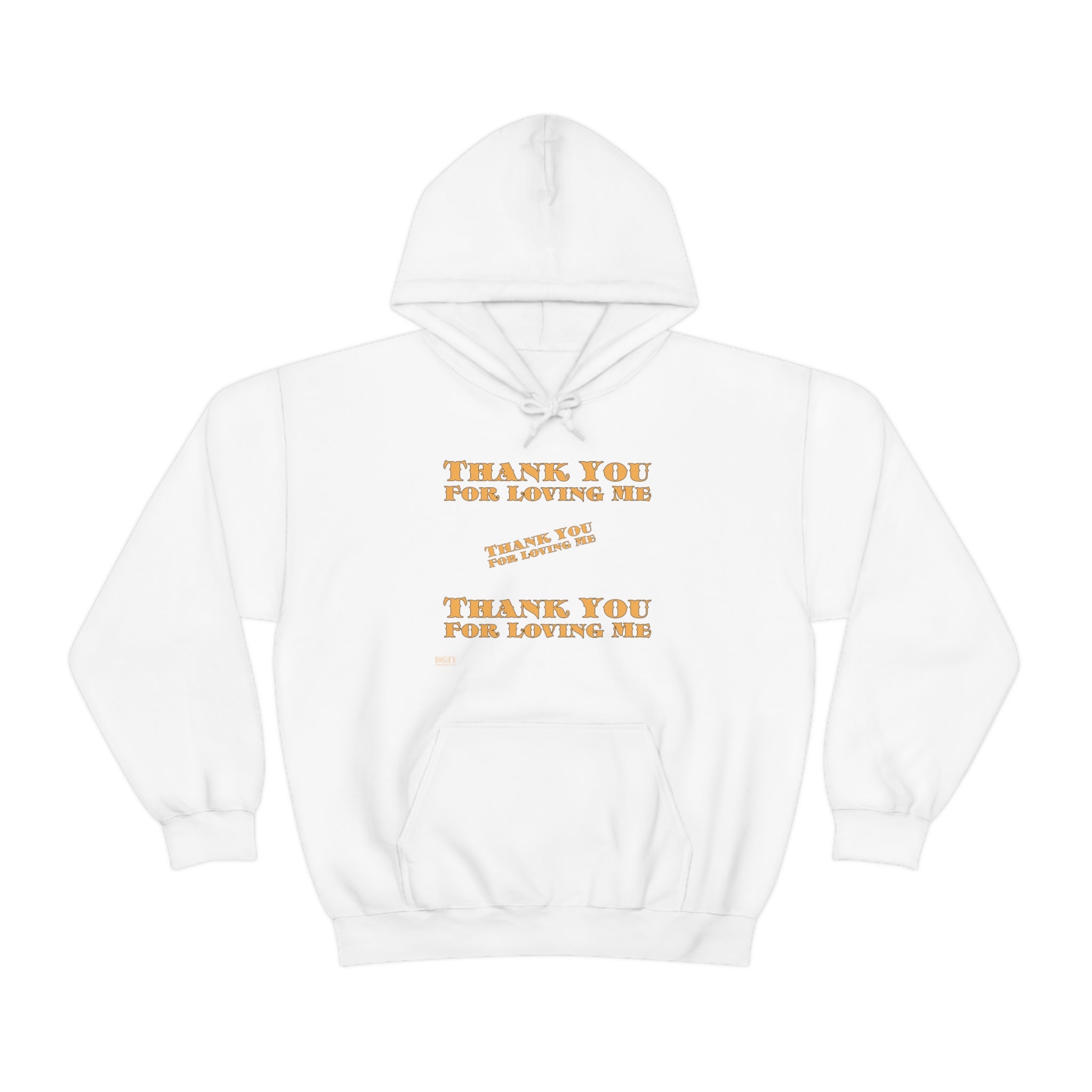 Unisex Heavy Blend Hooded Sweatshirt...Thank You For Loving Me...Yel
