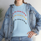Unisex Heavy Cotton Tee...You Are The Melody multi