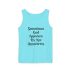 Sometimes God Answers By Not Answering Christian Tank Top
