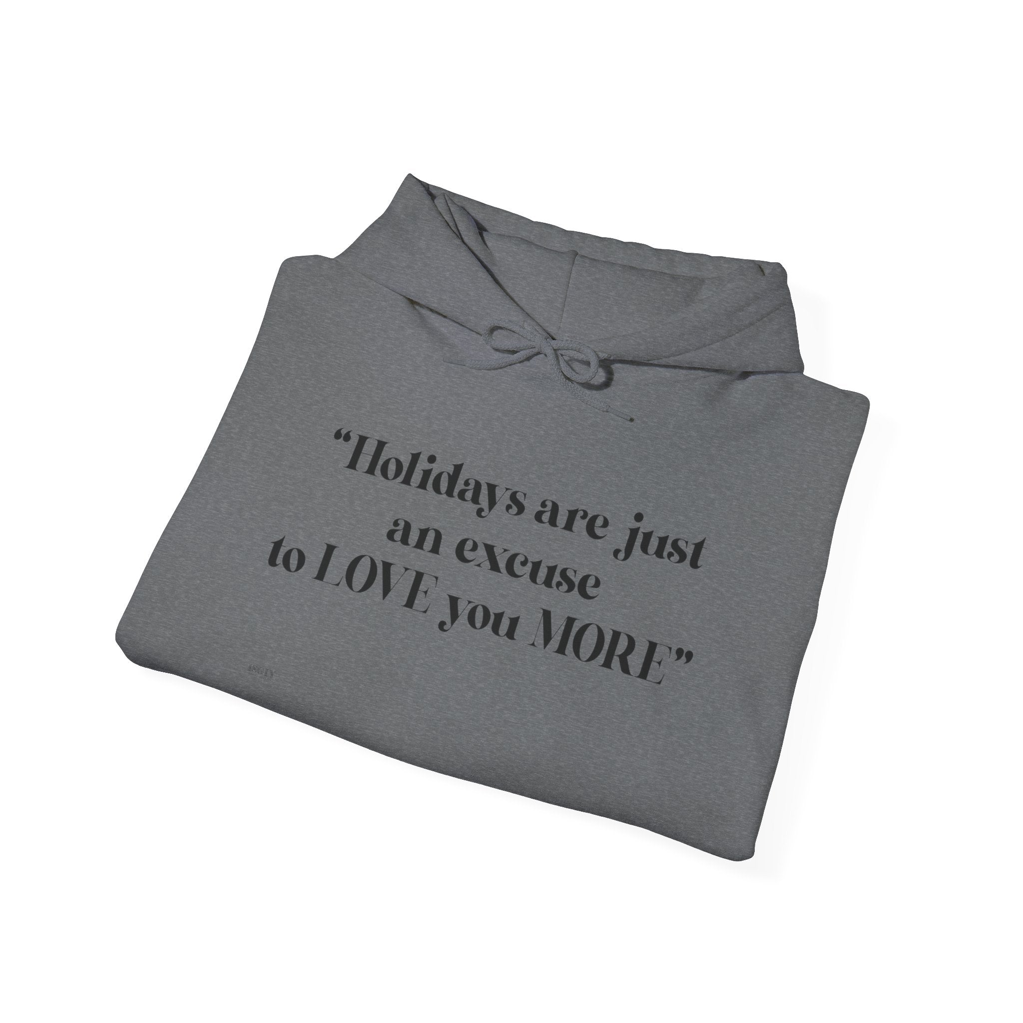 Love You More Hoodie - Unisex Heavy Blend