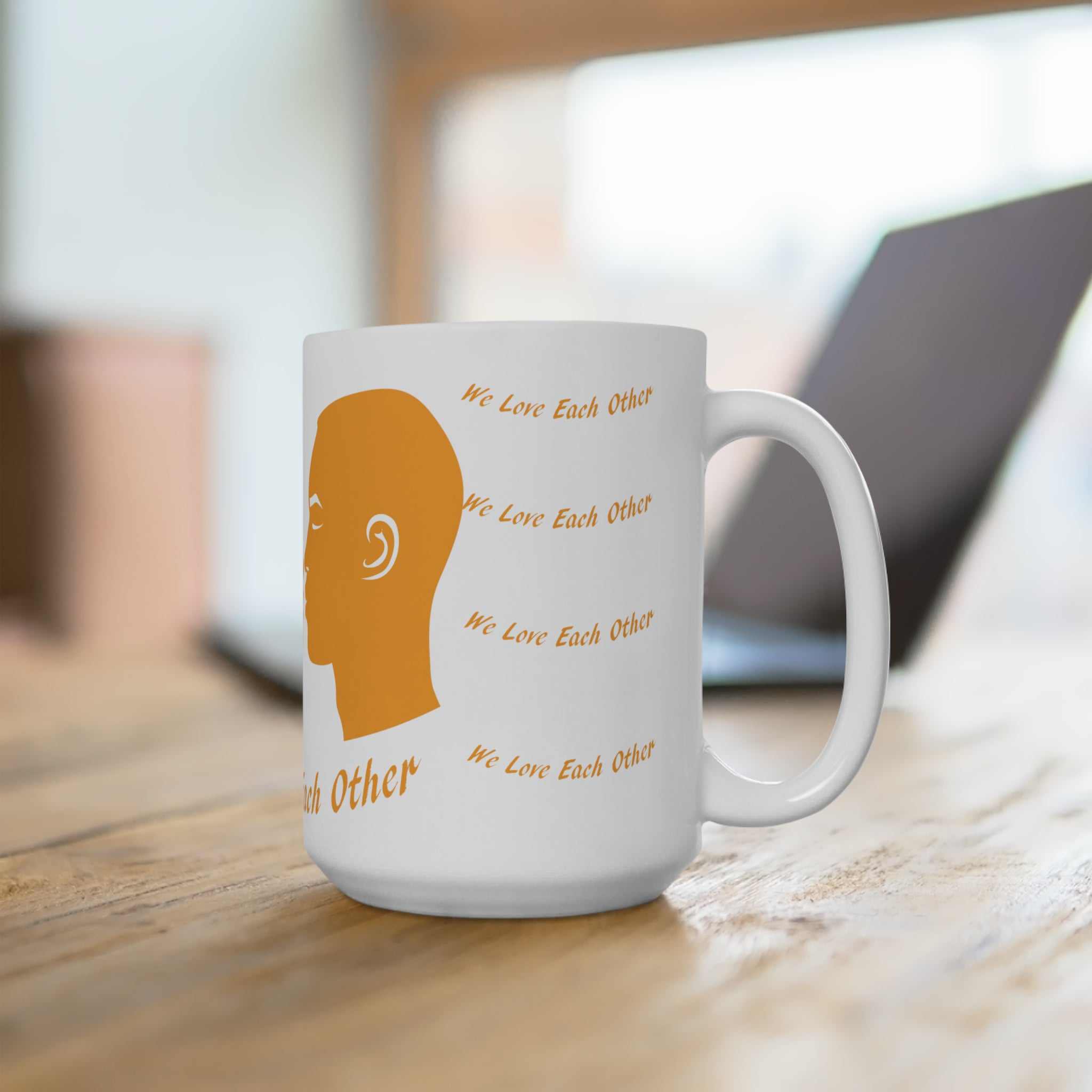 Copy of Ceramic Mug 15oz...We Love Each Other