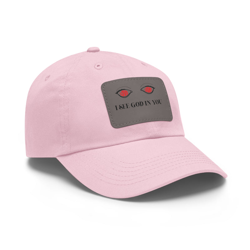 Dad Hat with Leather Patch. I See God In You