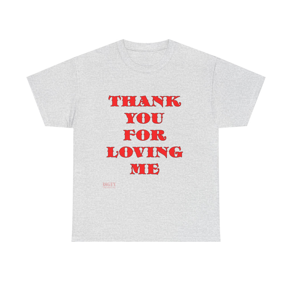 Christian Unisex Tee Thank You For Loving Jesus