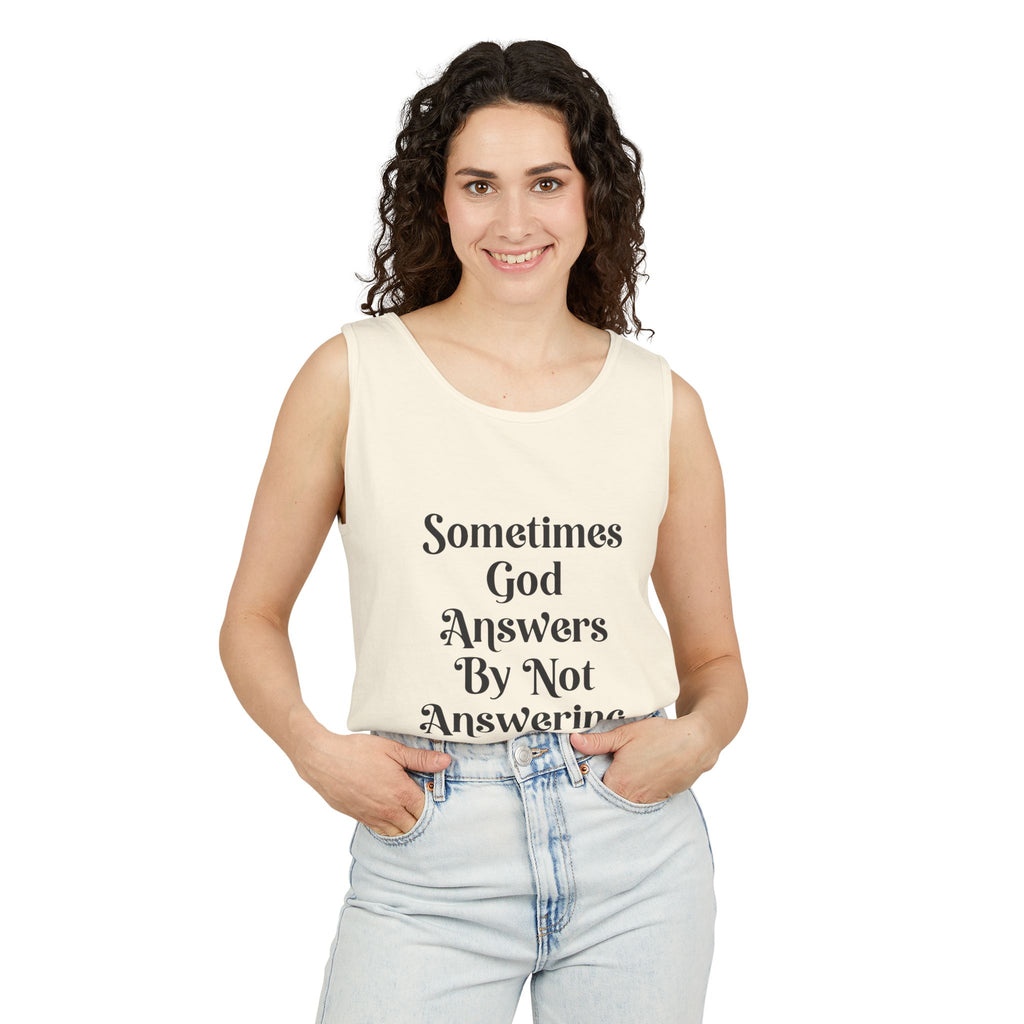 Sometimes God Answers By Not Answering Christian Tank Top