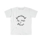 Unisex Softstyle T-Shirt Sometimes My Music