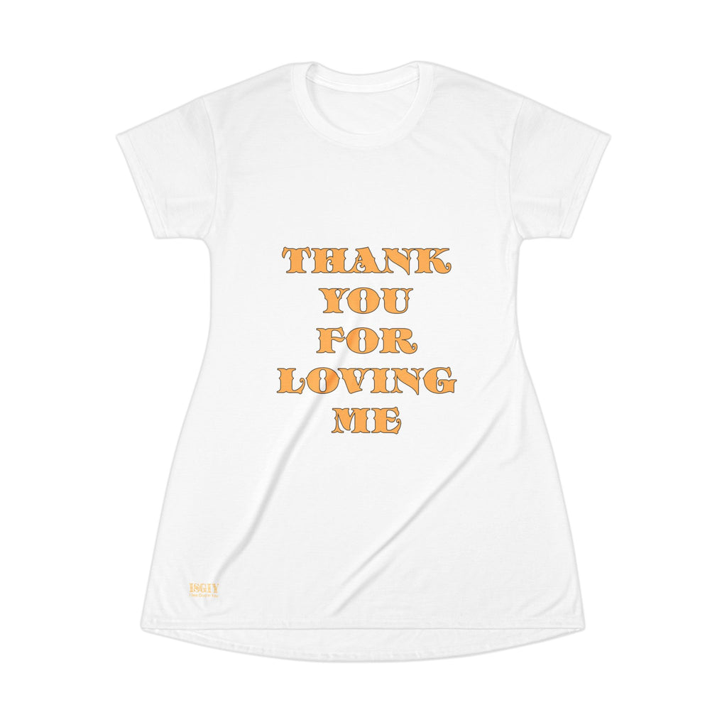 All Over Print T-Shirt Dress Thank You for Loving me