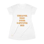 All Over Print T-Shirt Dress Thank You for Loving me